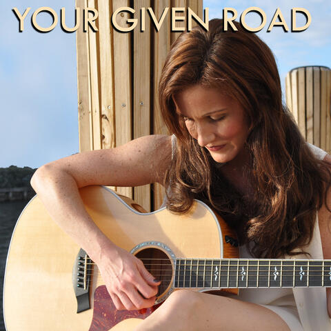 Your Given Road