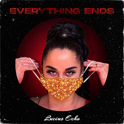 Everything Ends