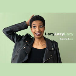 LazyLazyLazy