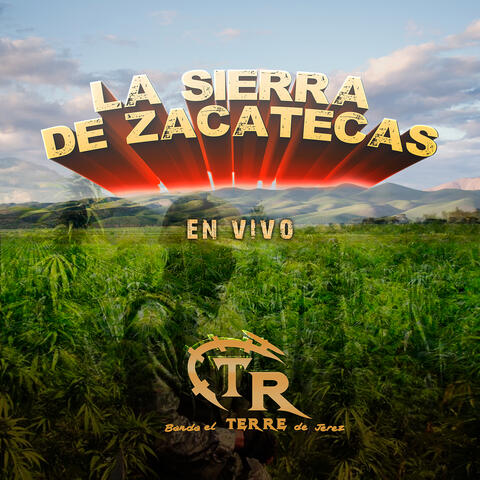 La Sierra De Zacatecas (En Vivo)