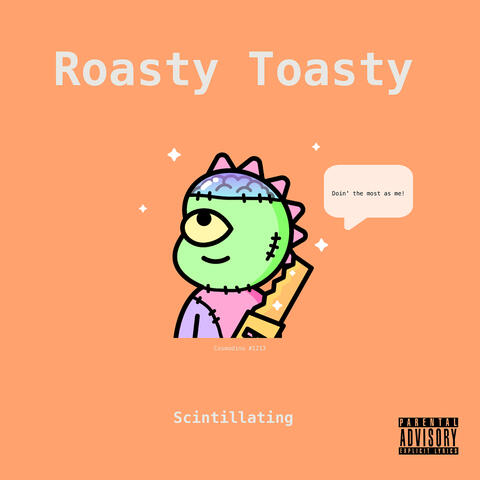 Roasty Toasty