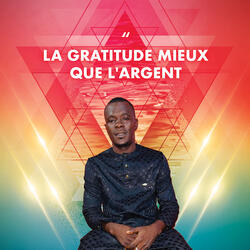 La Gratitude Mieux Que L Argent