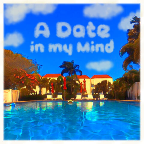 A Date in My Mind