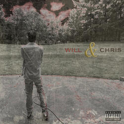 Will & Chris