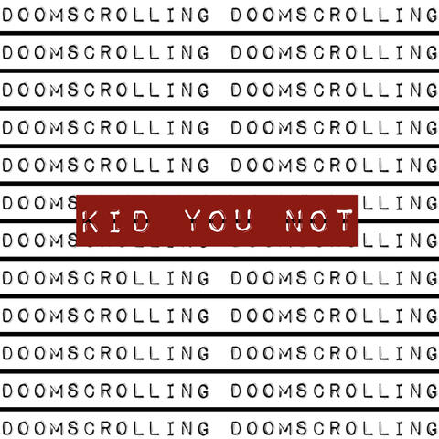 Doomscrolling