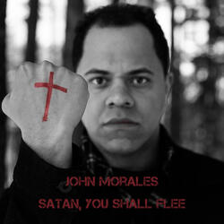 Satan, You Shall Flee