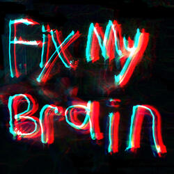 Fix My Brain