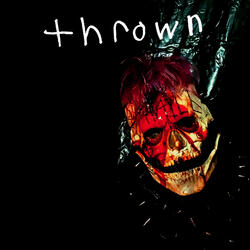 Thrown