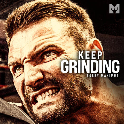 Keep Grinding (Motivational Speech)