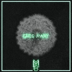 Fade Away
