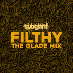 Filthy - The Glade Mix