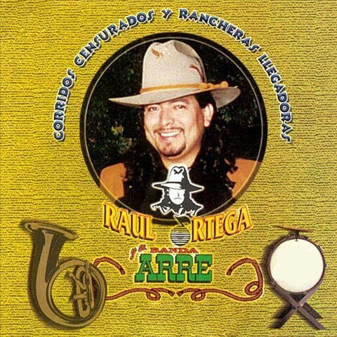Corridos Censurados Y Rancheras Llegadoras