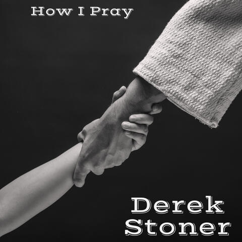 How I Pray