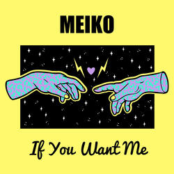 If You Want Me