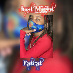 Just Might