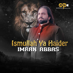 Ismullah Ya Haider