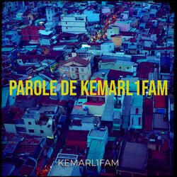 Parole de Kemarl1fam