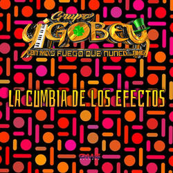 La Cumbia De Los Efectos