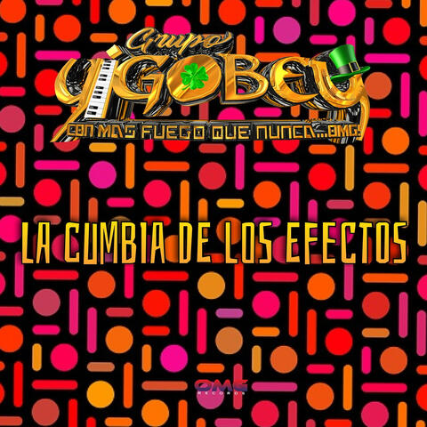 La Cumbia De Los Efectos
