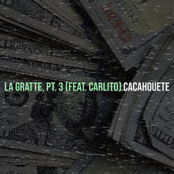 La Gratte, pt. 3 (feat. Carlito)