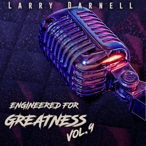 Engineered for Greatness, Vol.9