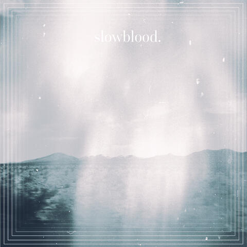 slowblood