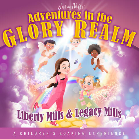 Joshua Mills’ adventures in the Glory Realm: A Children’s Soaking Experience