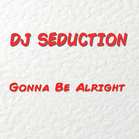 Gonna Be Alright