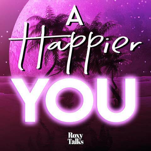 A Happier You