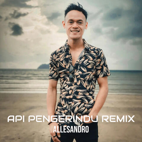 Api Pengerindu (Remix)