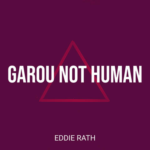 Garou Not Human