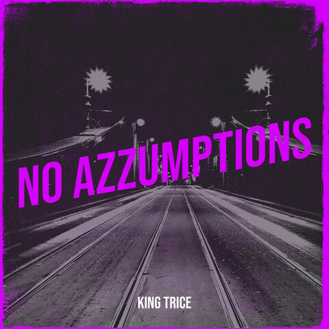 No Azzumptions