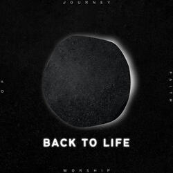 Back to Life