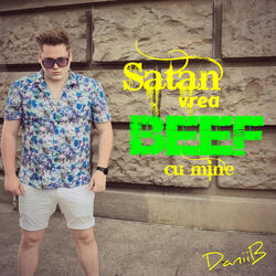 Satan Vrea Beef Cu Mine