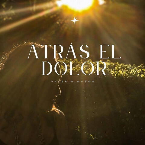 Atrás El Dolor