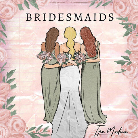 Bridesmaids