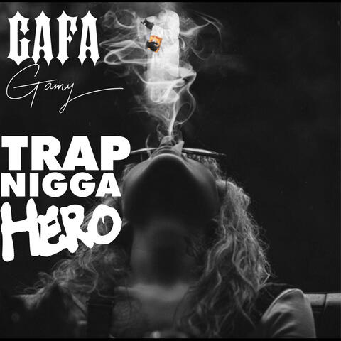 Trap Nigga Hero