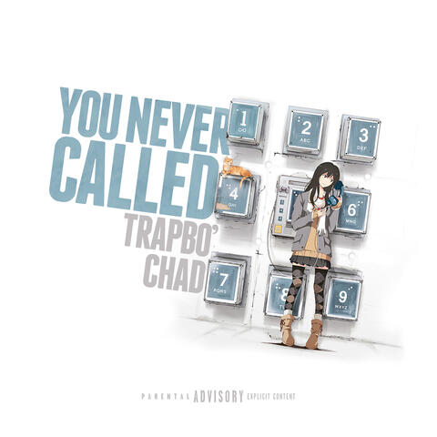 You Never Called
