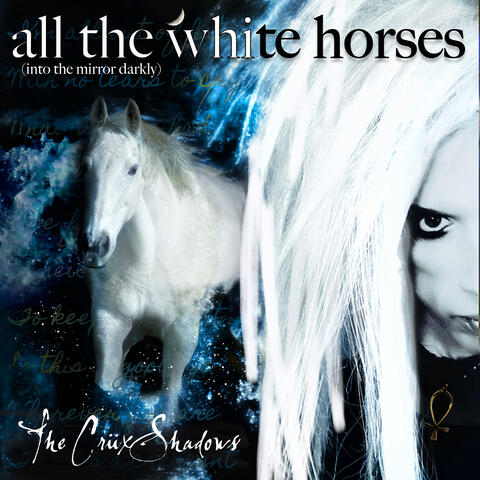 All the White Horses (Into the Mirror Darkly)