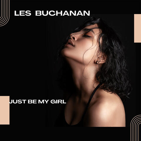 Just Be My Girl