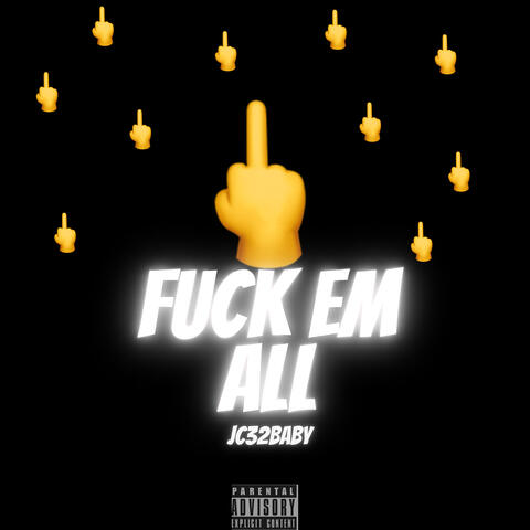 Fuck Em All