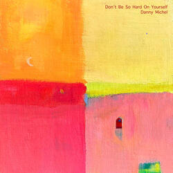 Don't Be so Hard on Yourself
