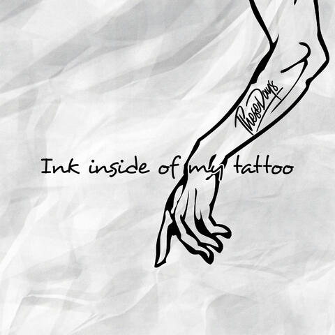 Ink Inside of My Tattoo