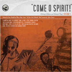 Come, O Spirit!
