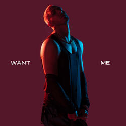 Want Me