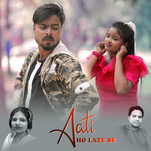 Aati Ho Late Se
