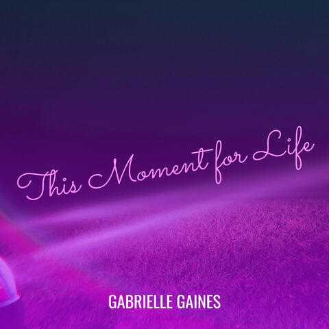 This Moment for Life