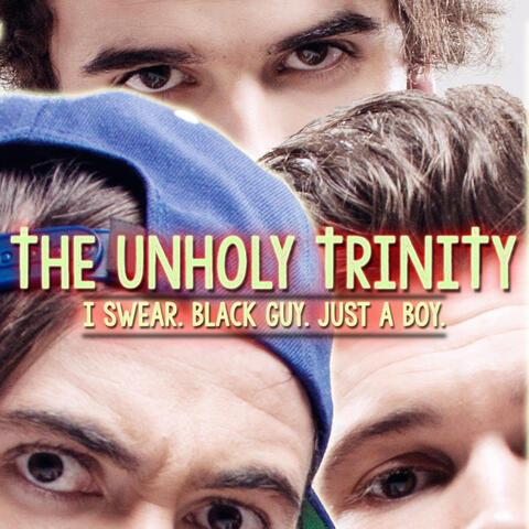The Unholy Trinity