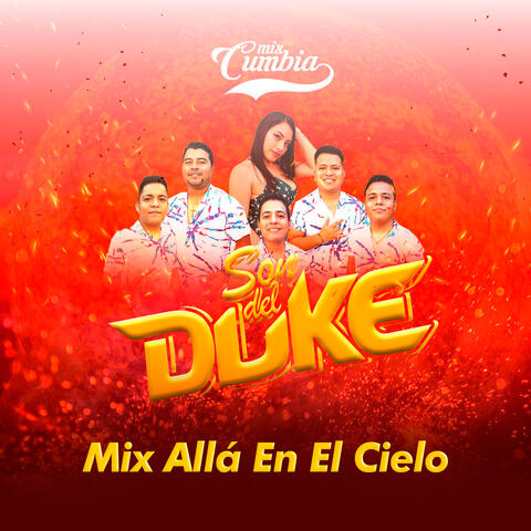 Mix Allá En El Cielo - Son Del Duke