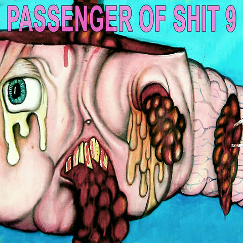 Passenger of Shit 9
